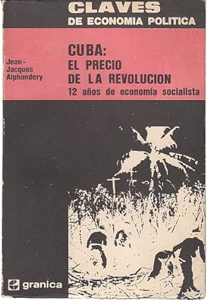 Imagen del vendedor de CUBA: EL PRECIO DE LA REVOLUCIN. 12 aos de economa socialista a la venta por Librera Vobiscum