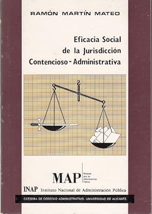 Imagen del vendedor de EFICACIA SOCIAL DE LA JURISDICCIN CONTENCIOSO-ADMINISTRATIVA a la venta por Librera Vobiscum