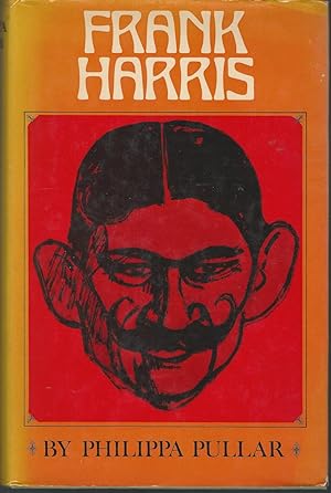 Seller image for Frank Harris: A Biography for sale by Dorley House Books, Inc.