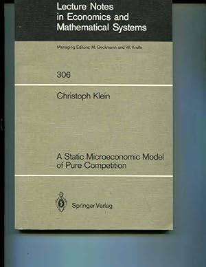 Seller image for A Static Microeconomic Model of Pure Competition (Lecture Notes in Economics and Mathematical Systems) for sale by Orca Knowledge Systems, Inc.