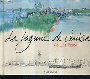 Seller image for LA LAGUNE DE VENISE. for sale by Le-Livre