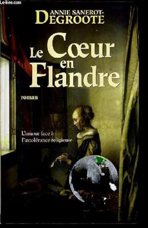 Seller image for LE COEUR EN FLANDRE. for sale by Le-Livre