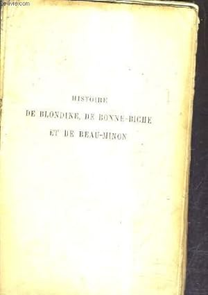Image du vendeur pour HISTOIRE DE BLONDINE DE BONNE BICHE ET DE BEAU MINON. mis en vente par Le-Livre