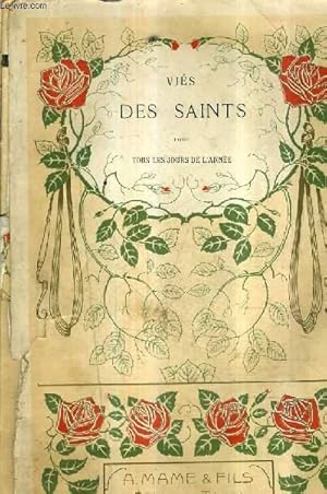 Seller image for VIES DES SAINTS POUR TOUS LES JOURS DE L'ANNEE AVEC UNE PRATIQUE DE PIETE POUR CHAQUE JOUR / NOUVELLE EDITION. for sale by Le-Livre