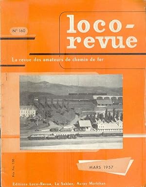 Loco-revue, La revue des amateurs de chemin de Fer, Mars 1957 - N° 160