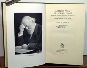 Seller image for LETTERS FROM SIR OLIVER LODGE : Psychical, Religious, Scientific and Personal for sale by RON RAMSWICK BOOKS, IOBA