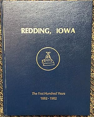 Redding, Iowa The First Hundred Years 1882-1982