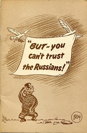 Image du vendeur pour BUT - YOU can't trust the Russians! mis en vente par The Green Arcade