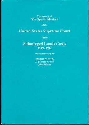 Image du vendeur pour The Reports of the Special Masters of the United States Supreme Court in the Submerged Lands Cases, 1949-1987 mis en vente par Carpe Diem Fine Books, ABAA