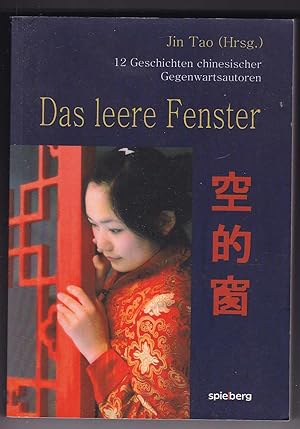 Imagen del vendedor de Das leere Fenster: 12 Geschichten chinesischer Gegenwartsautoren a la venta por Kultgut