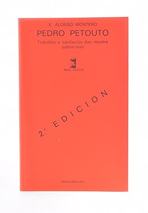 Seller image for PEDRO PETOUTO. TRABALLOS E CAVILACINS DUN MESTRE SUBVERSIVO for sale by Librera Monogatari