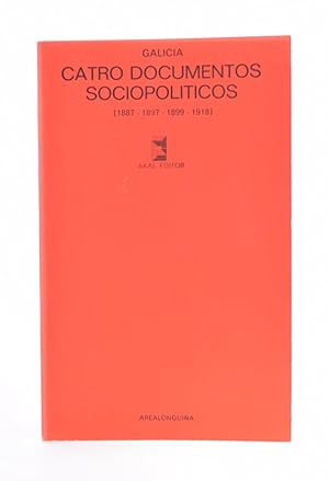 Imagen del vendedor de GALICIA. CATRO DOCUMENTOS SOCIOPOLÍTICOS (1887-1897-1899-1918) a la venta por Librería Monogatari