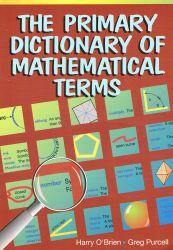 The Primary Dictionary of Mathematical Terms