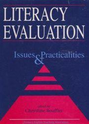 Literacy Evaluation: Issues and Practicalities: Issues and Practicalities