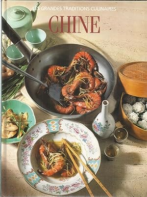 Les grandes traditions culinaires - Chine