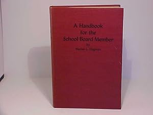 A Handbook For The School Board Member