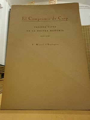 EL COMPROMÍS DE CASP. PÀGINES VIVES DE LA NOSTRA HISTÒRIA (segon miler).