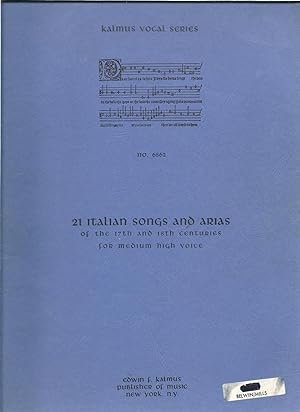 Seller image for 21 Italian Songs and Arias of the 17th and 18th Centuries for Medium High Voice for sale by Eve's Book Garden