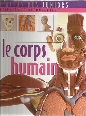 Atlas Corps Humain: Voyage dans le corps humain, Les bases d'anatomie et  physiologie pour enfant. - Éducation, Pixa: 9781656426703 - AbeBooks