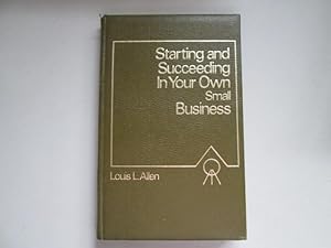 Imagen del vendedor de Starting and Succeeding in Your Own Small Business a la venta por Goldstone Rare Books