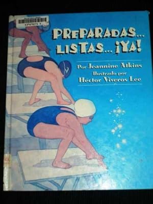 Seller image for Preparadas, Listas, Ya! for sale by Lotzabooks