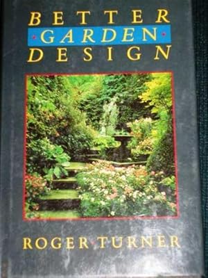 Seller image for Better garden design for sale by Lotzabooks