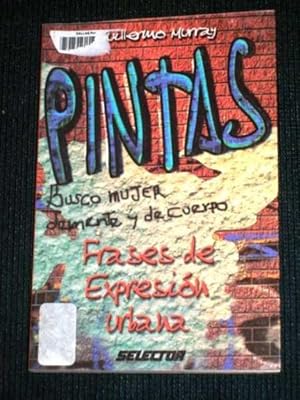 Imagen del vendedor de Pintas: Frases de Exprecion Urbana a la venta por Lotzabooks