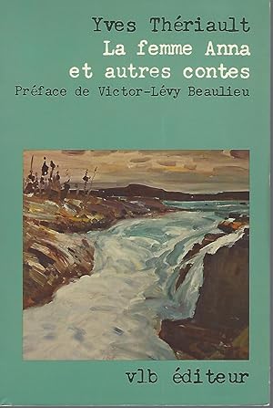 Immagine del venditore per La Femme Anna Et Autres Contes, (1981) venduto da BYTOWN BOOKERY