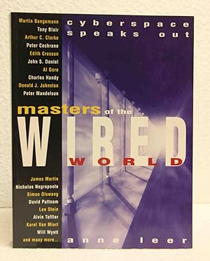Bild des Verkäufers für Masters of the wired world: cyberspace speaks out zum Verkauf von Rosemary Pugh Books