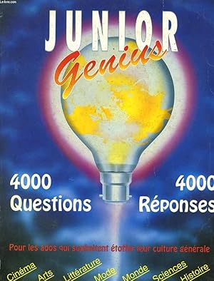 Seller image for JUNIOR GENIUS - 4000 QUESTIONS / 4000 REPONSES for sale by Le-Livre