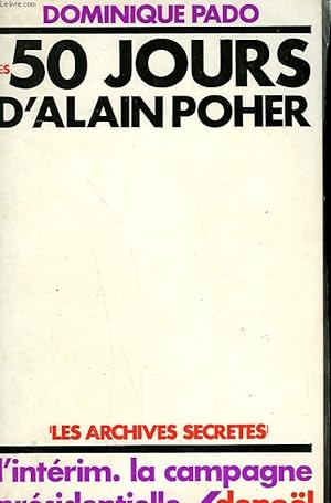 Imagen del vendedor de LES 50 JOURS D'ALAIN POHER. a la venta por Le-Livre