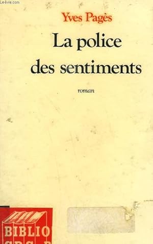 Bild des Verkufers fr LA POLICE DES SENTIMENTS. zum Verkauf von Le-Livre