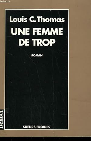 Image du vendeur pour UNE FEMME DE TROP. mis en vente par Le-Livre