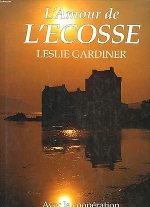 Seller image for L'AMOUR DE L'ECOSSE for sale by Le-Livre