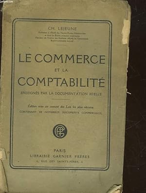 Imagen del vendedor de LE COMMERCE ET LA COMPTABILITE ENSEIGNES PAR LA DOCUMENTATION REELLE a la venta por Le-Livre