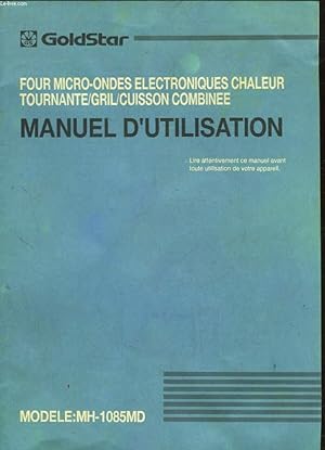 Image du vendeur pour FOUR MICRO-ONDES ELECTRONIQUES CHALEUR TOURNANTE / GRIL / CUISSON COMBINEE - MANUEL D'UTILISATION - MODELE : MH-1085MD mis en vente par Le-Livre