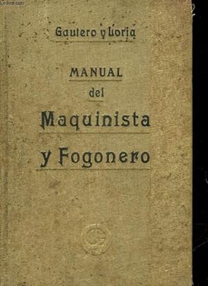 Imagen del vendedor de MANUAL DEL MAQUINISTA Y FOGONERO a la venta por Le-Livre