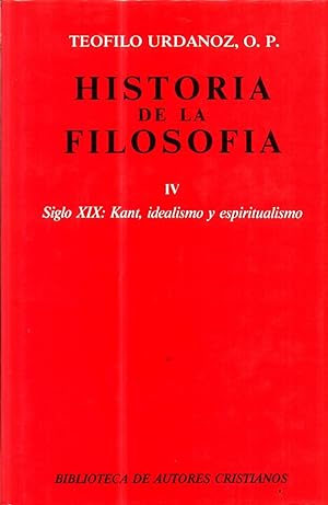 Seller image for Historia de la Filosofa T. IV Siglo XIX: Kant, idealismo y espiritualismo for sale by Livro Ibero Americano Ltda