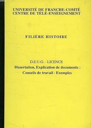 Image du vendeur pour FILIERE HISTOIRE, DEUG, LICENCE, DISSERTATION, EXPLICATION DE DOCUMENTS: CONSEILS DE TRAVAIL, EXEMPLES mis en vente par Le-Livre