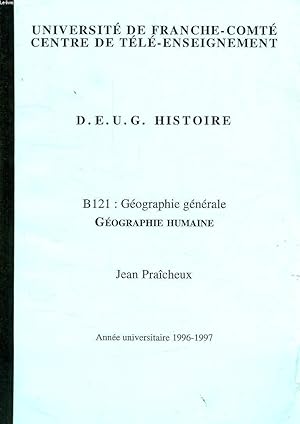 Image du vendeur pour DEUG HISTOIRE, B 121: GEOGRAPHIE GENERALE, GEOGRAPHIE HUMAINE mis en vente par Le-Livre