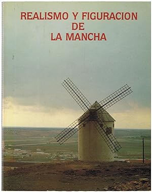 Imagen del vendedor de REALISMO Y FIGURACIN DE LA MANCHA a la venta por Librera Torren de Rueda