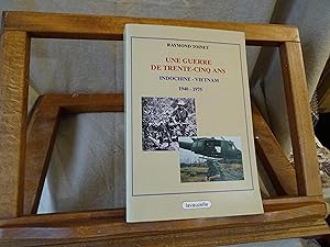 Imagen del vendedor de Une Guerre De Trente-Cinq Ans. Indochine - Vietnam. 1940 - 1975. a la venta por librairie ESKAL