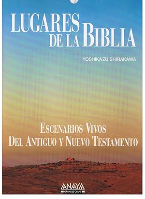 Image du vendeur pour LUGARES DE LA BIBLIA. ESCENARIOS VIVOS DEL ANTIGUO Y NUEVO TESTAMENTO mis en vente par Librera Torren de Rueda