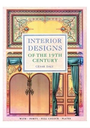 Interior Designs of the 19th Century,