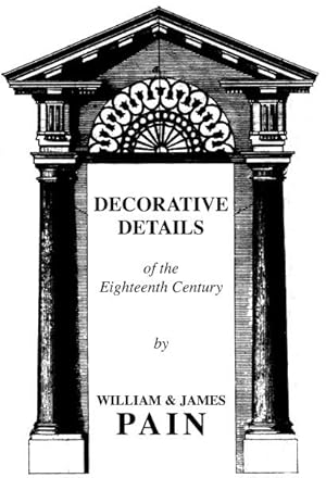 Seller image for Decorative Details of the 18th Century, for sale by Potterton Books