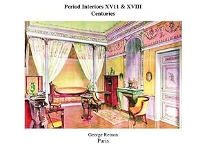 Period Interiors XVII & XVIII Centuries, Paris,