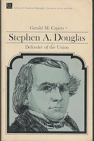 Immagine del venditore per Stephen A. Douglas: Defender of the Union (Library of American Biography Series) venduto da Dorley House Books, Inc.
