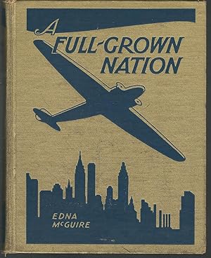 Seller image for A Full-Grown Nation for sale by Dorley House Books, Inc.