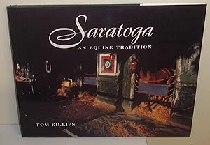 Saratoga: An Equine Tradition