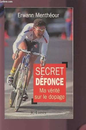 Seller image for SECRET DEFONCE - MA VERITE SUR LE DOPAGE. for sale by Le-Livre